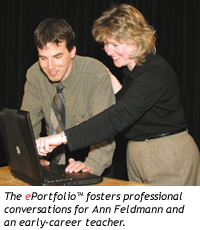 The ePortfolio™ fosters professional conversations for Ann Feldmann and an early-career teacher. 