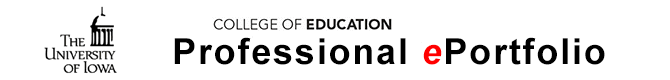 Professional ePortfolio™ - The University of Iowa College of Education